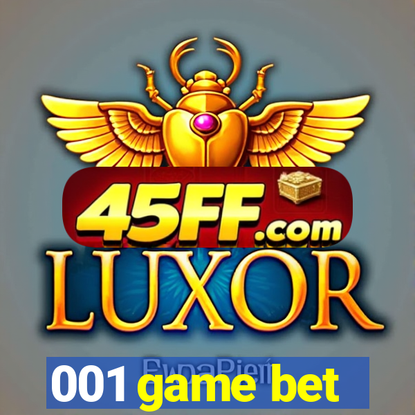 001 game bet